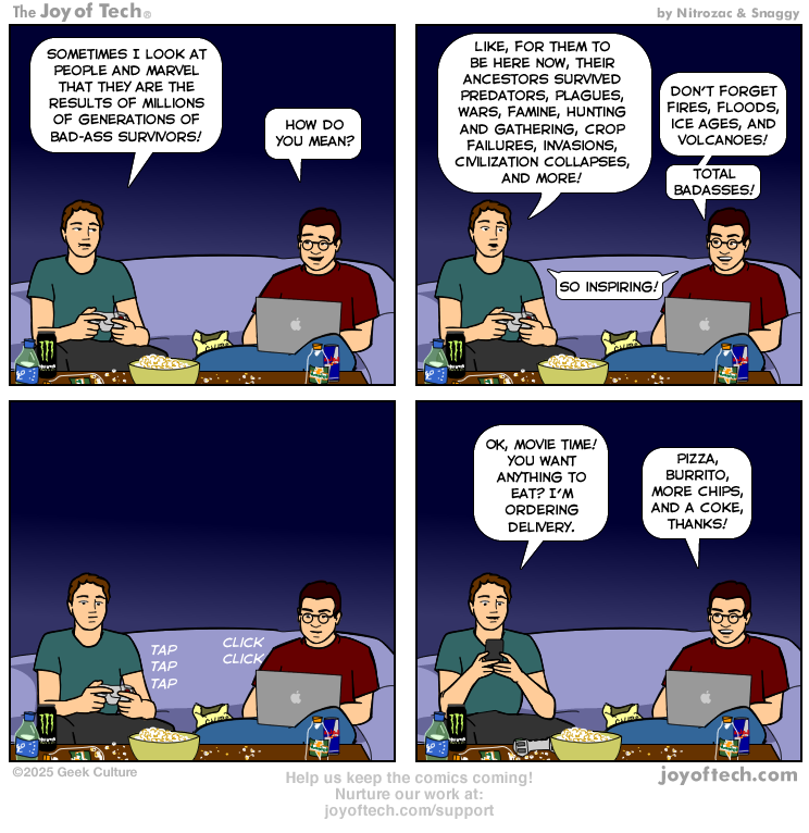 Our bad-ass ancestors.